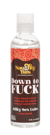 Naughty Bits Down to Fuck Silky Sex Lube Unscented Water-Based Lubricant 4 fl. oz Bulk Speciality Lubricants