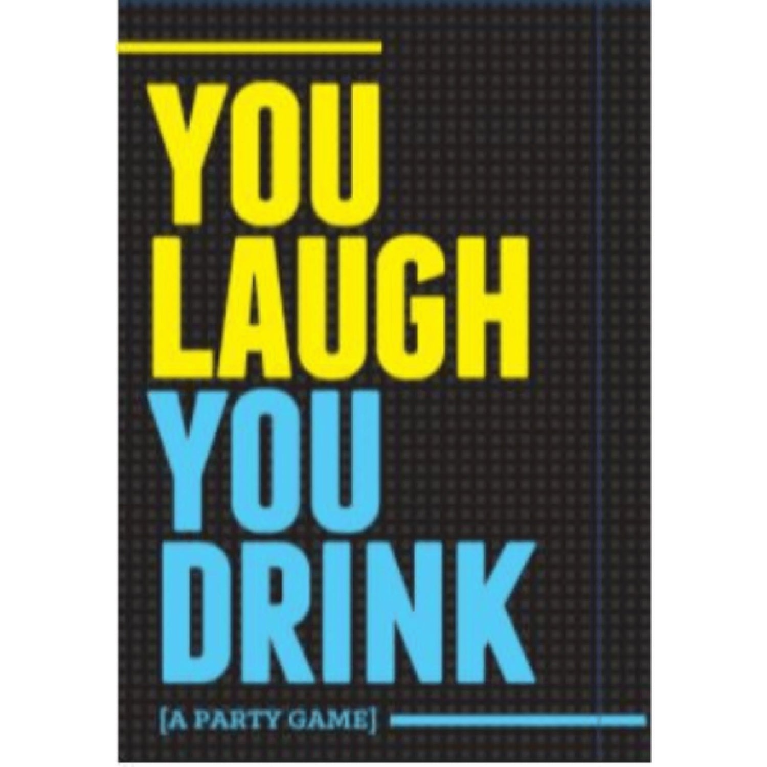 You Laugh You Drink – Card Game With 200 Prompts on 100 Cards Party Game > Novelties > Card Games Main image
