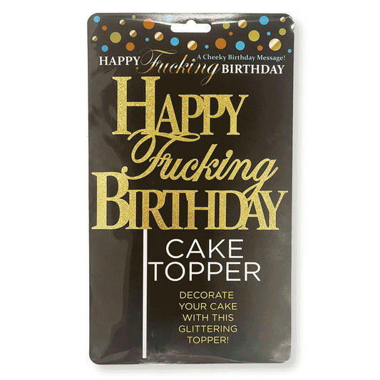 Happy Fucking Birthday Cake Topper Gold Party Supplies