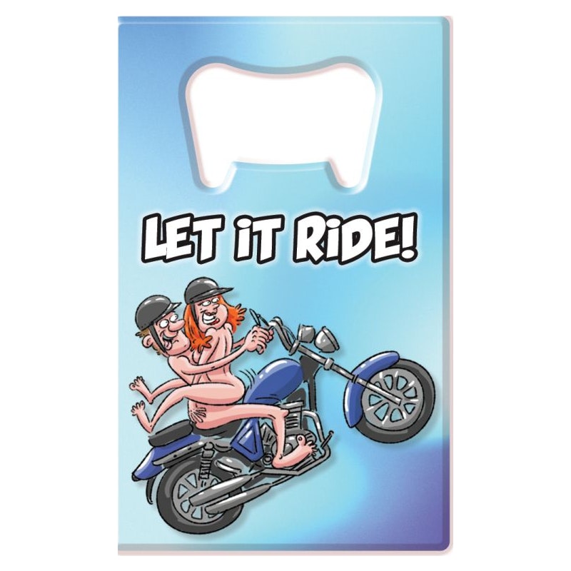 Let It Ride Novelty Bottle Opener > Novelties > Party Supplies Main image