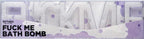 Fuck Me – Erotic Bath Bomb > Novelties > Novelty Soap