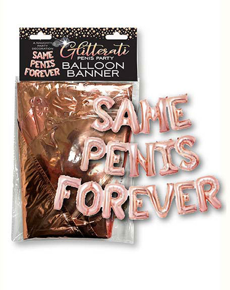 Glitterati Same Penis Forever Balloon Banner > Novelties > Party Supplies